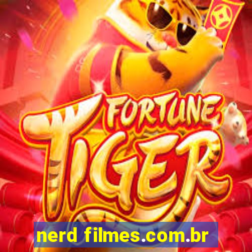 nerd filmes.com.br